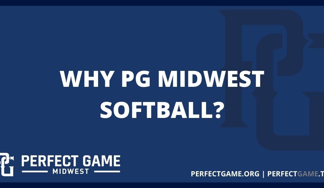 Why PG Midwest Softball?